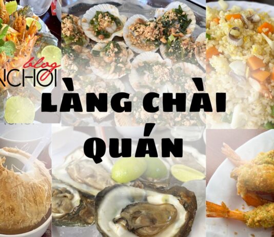 Review Làng Chài Quán – quán hải sản view biển tại Mũi Né Phan Thiết