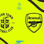 Luton Town vs Arsenal: Giành lại ngôi đầu bằng phong độ hủy diệt (Nguồn: Internet)