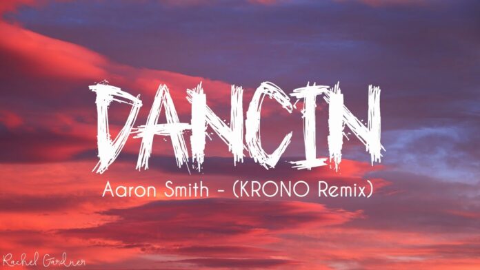 Aaron Smith - Dancin - Krono Remix (Official Video) ft. Luvli. ( ảnh: internet).