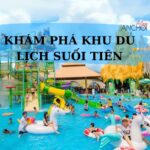 Khám phá Khu du lịch Suối Tiên ( Ảnh: BlogAnChoi )