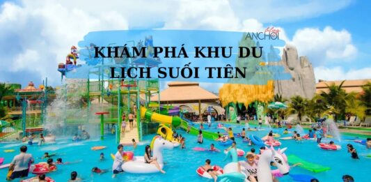 Khám phá Khu du lịch Suối Tiên ( Ảnh: BlogAnChoi )