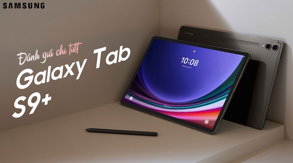 Samsung Galaxy Tab S9+: Máy tính bảng chơi game tốt nhất