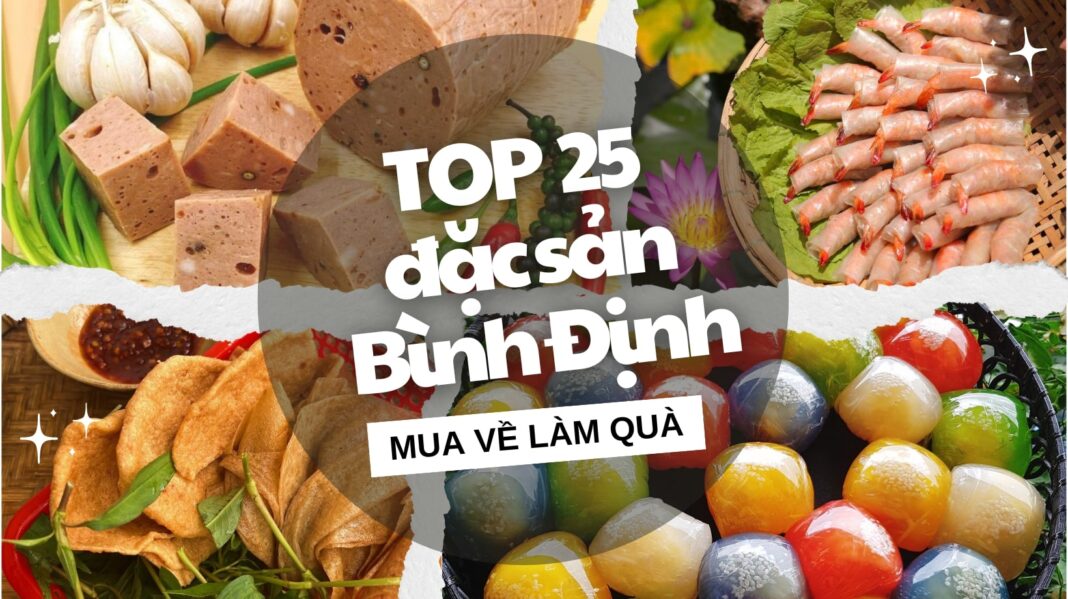 Top 25 đặc sản bình định mua về làm quà (Nguồn: Bloganchoi)