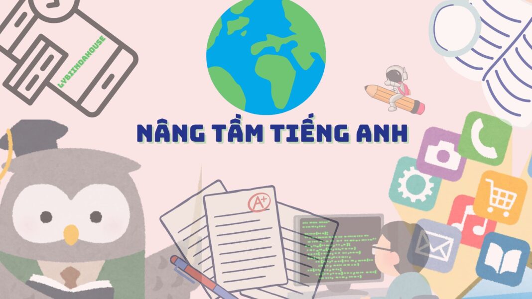 Nâng tầm tiếng Anh qua 5 ứng dụng 2024