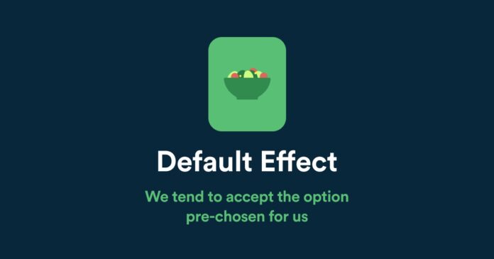 Default Effect (Nguồn: Internet)