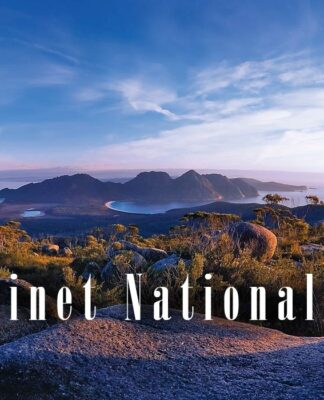 Khám phá Freycinet – Viên ngọc hoang sơ của Tasmania, Úc Freycinet National Park