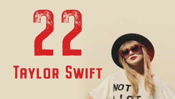 Bài hát "22". Nguồn: Internet Bài hát "22". Nguồn: Internet