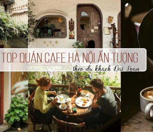 TOP 15 quán cafe Hà Nội đẹp nổi bật được báo chí Đài Loan đề xuất
