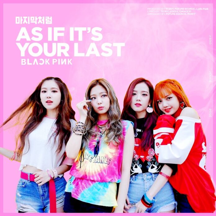 Bài hát "As If It's Your Last". Nguồn: Internet Top 10 bài hát hay nhất của BLACKPINK âm nhạc Hàn Quốc Blackpink nhóm nhạc thần tượng Top 10 bài hát hay nhất của BLACKPINK