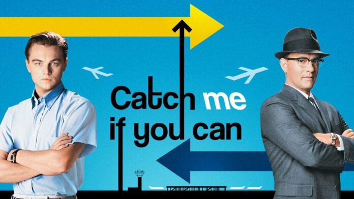 Phim "Catch Me If You Can". Nguồn: Internet Phim "Catch Me If You Can". Nguồn: Internet