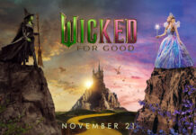 Phim Wicked: For Good (Wicked: Phần 2) ấn định ra mắt vào tháng 11/2025