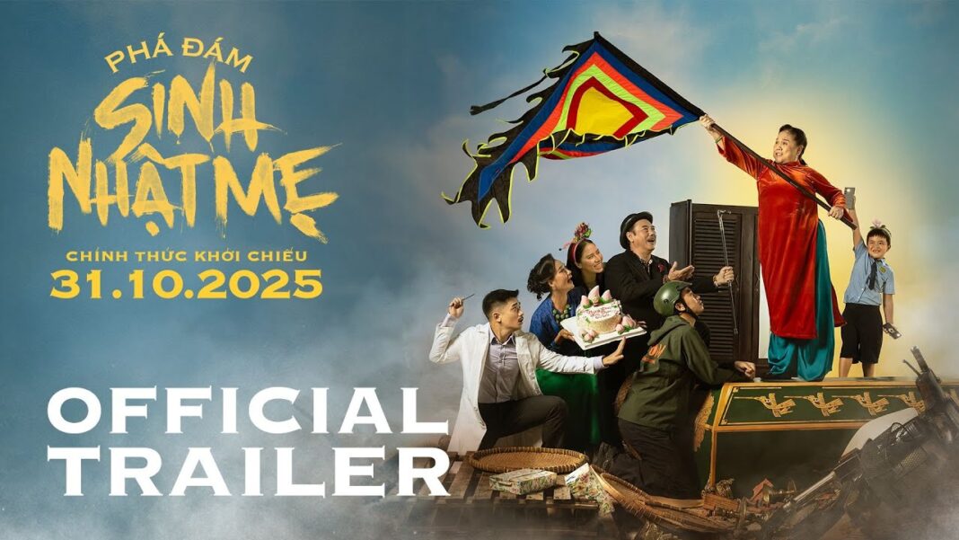 Phim điện ảnh “Phá Đám: Sinh Nhật Mẹ” Phim điện ảnh “Phá Đám: Sinh Nhật Mẹ”