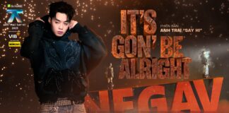 Negav trở lại Anh Trai Say Hi 2025: từ tranh cãi đến trưởng thành, và một đêm chung kết đầy ý nghĩa với “It’s Gon’ Be Alright” Negav mang đến It s Gon be Alright như thay lời muốn nói (Nguồn: internet)