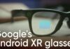 Google sắp ra mắt kính thực tế ảo Android XR trong năm 2026 hứa hẹn vượt trội Samsung và Meta (Ảnh: Internet)