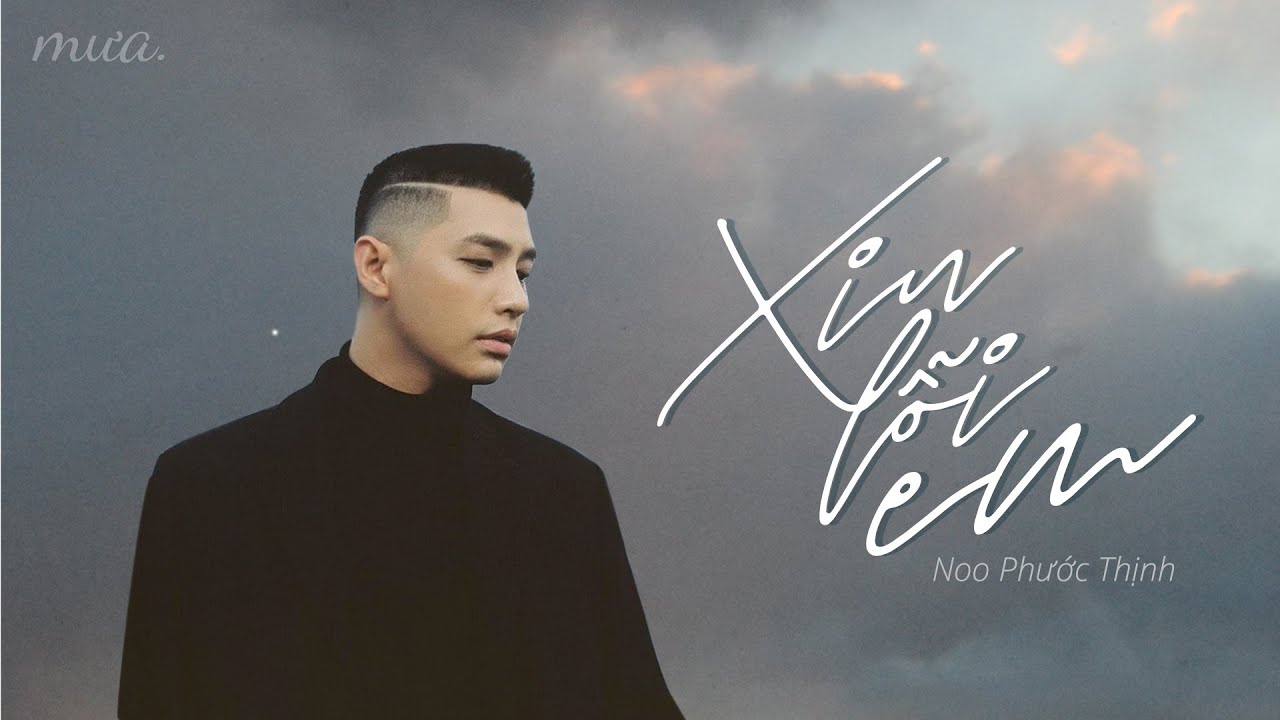 Bài hát Xin Lỗi Em. Nguồn: Internet