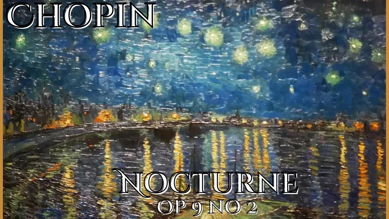 Bản nhạc cổ điển Nocturne Op. 9, No. 2. Nguồn: Internet