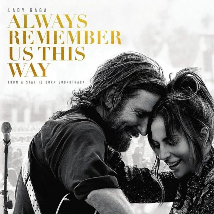 Bài hát Always Remember Us This Way. Nguồn: Internet