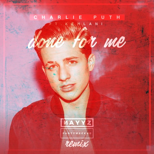 Bài hát Done for Me. Nguồn: Internet