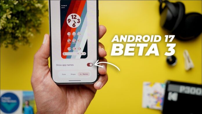 Android 17 Beta 3 (Ảnh: Internet)