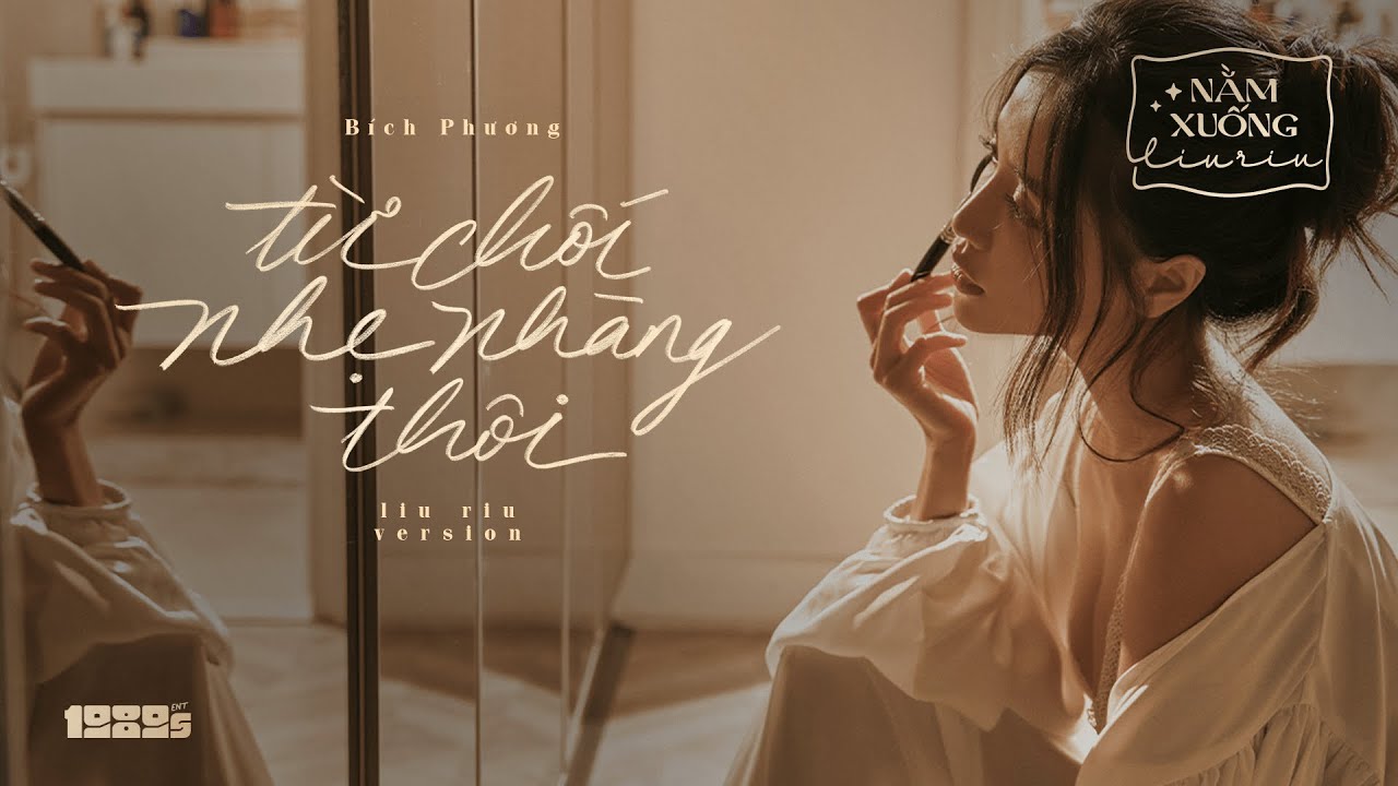 Bài hát Từ Chối Nhẹ Nhàng Thôi. Nguồn: Internet