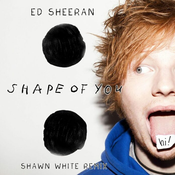 Bài hát Shape of You. Nguồn: Internet