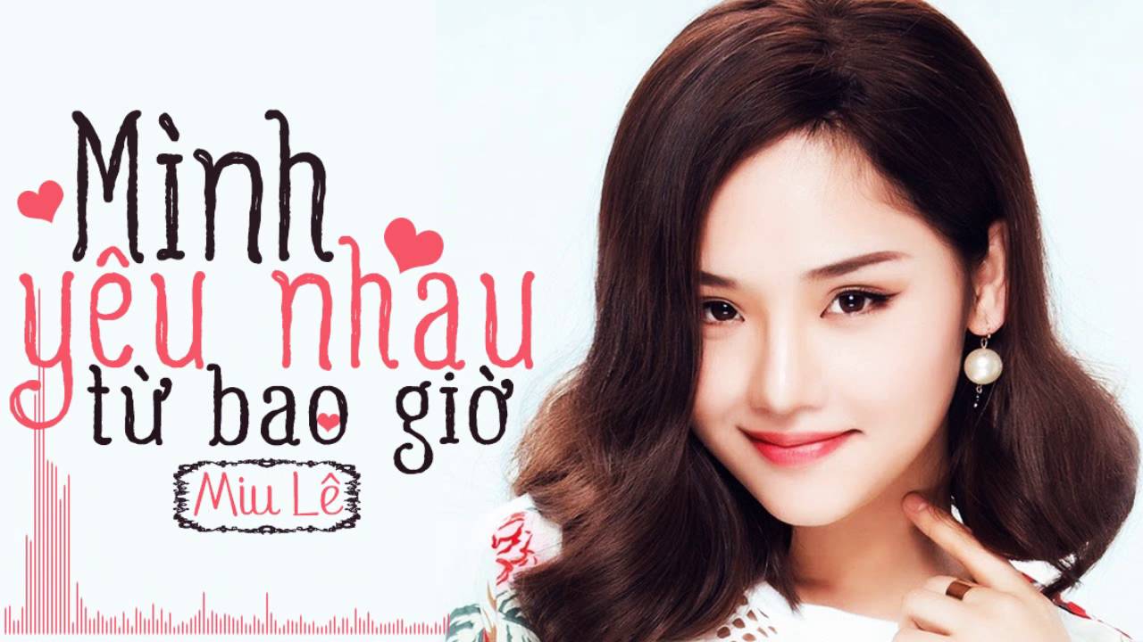 Bài hát Mình Yêu Từ Bao Giờ. Nguồn: Internet