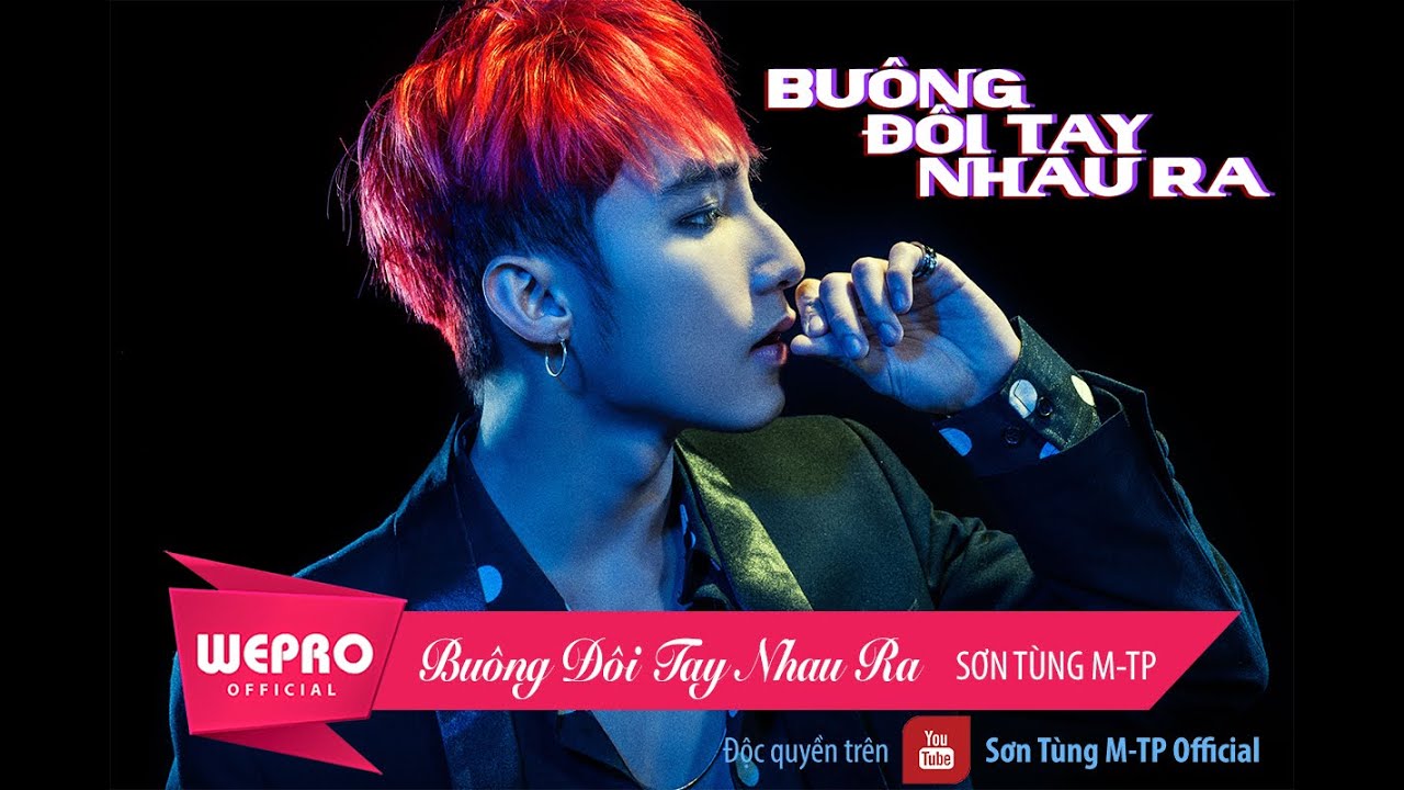 Bài hát Buông Đôi Tay Nhau Ra. Nguồn: internet