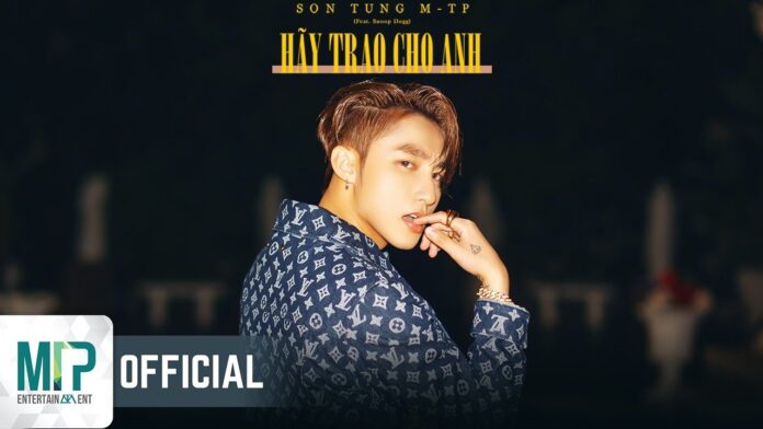 Bài hát Hãy trao cho anh. Nguồn: Internet