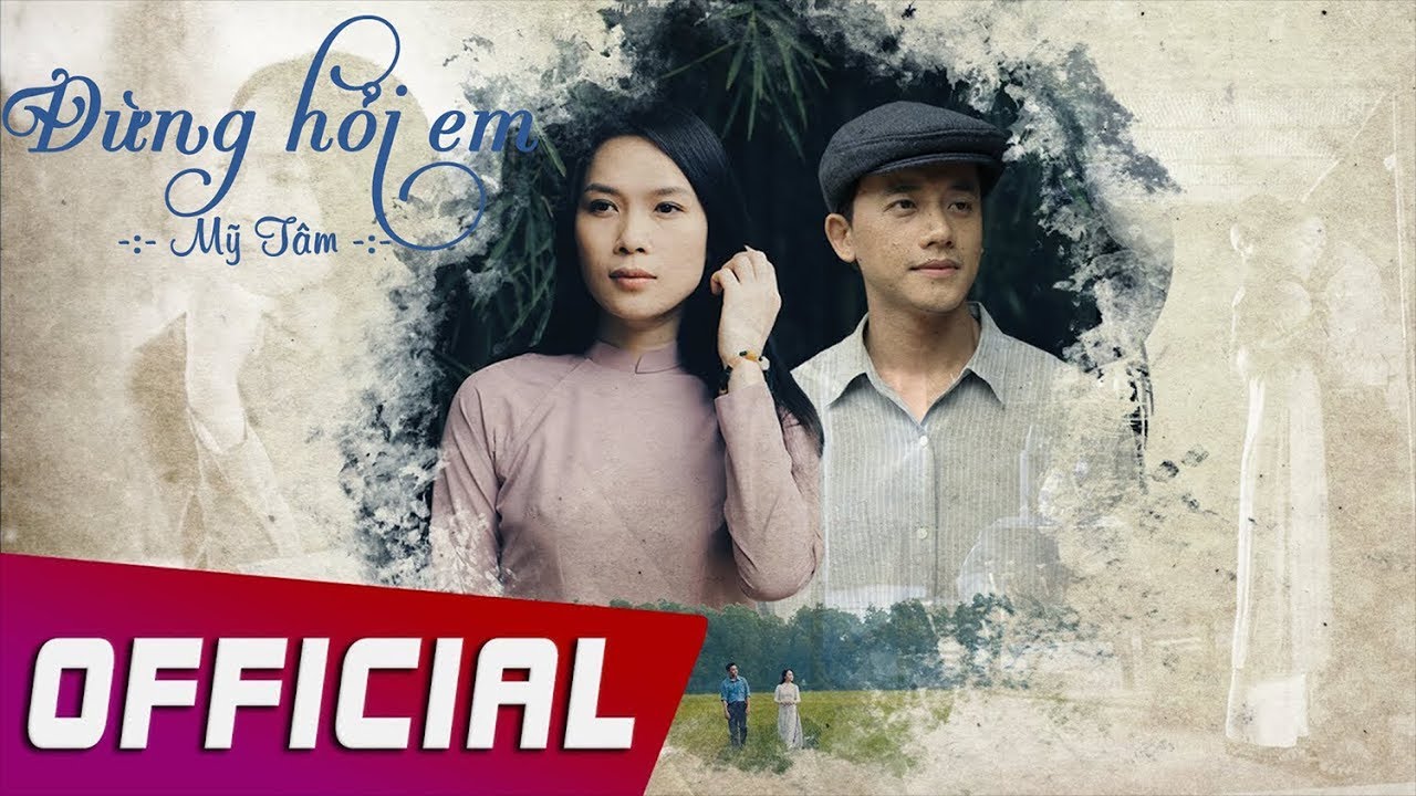 Bài hát Đừng Hỏi Em. Nguồn: Internet