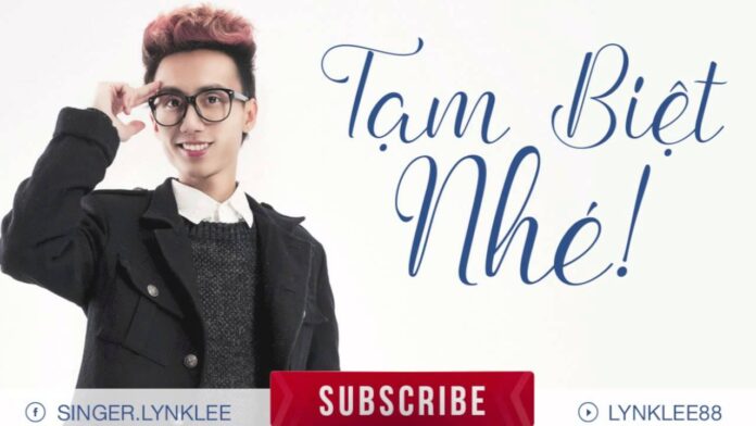 Bài hát Tạm biệt nhé. Nguồn: Internet Bài hát Tạm biệt nhé. Nguồn: Internet