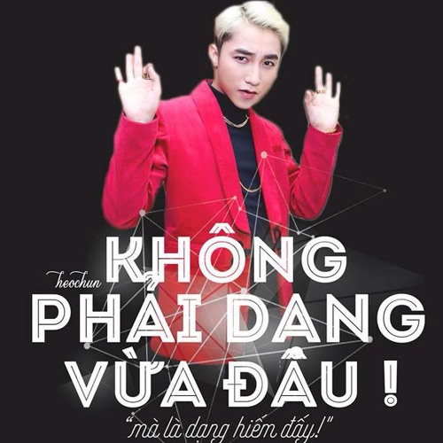 Bài hát Không Phải Dạng Vừa Đâu. Nguồn: Internet