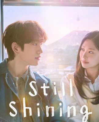 Still Shining là câu chuyện tình đầu nhẹ nhàng song cũng đầy rung cảm mãnh liệt (Ảnh: Internet)