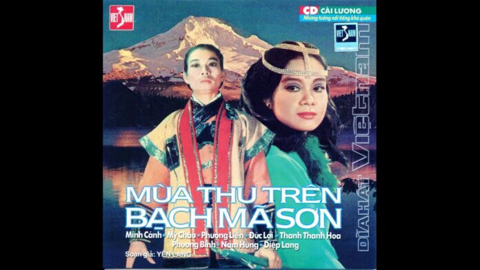 Vở cải lương Mùa Thu Trên Bạch Mã Sơn. Nguồn: Internet