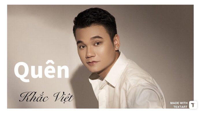 Bài hát Quên. Nguồn: Internet