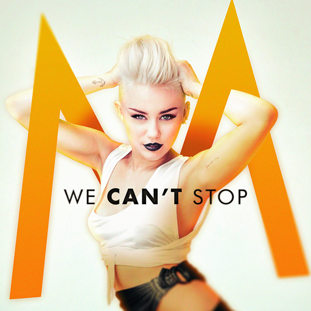 Bài hát We Can't Stop. Nguồn: Internet
