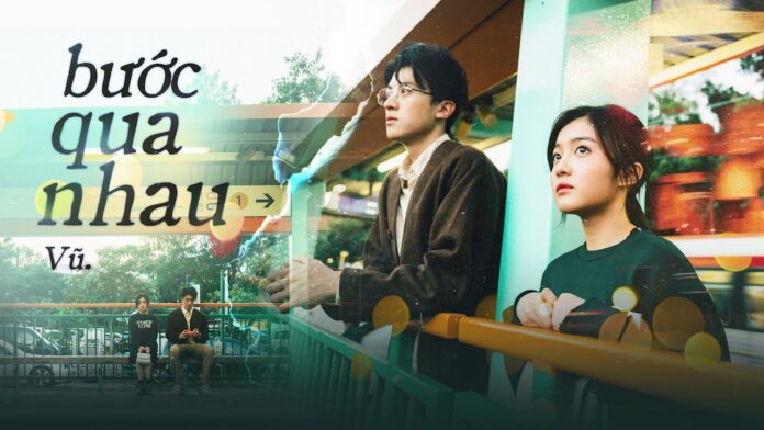 Bài hát Bước qua nhau. Nguồn: Internet