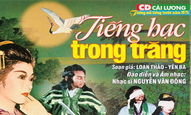 Vở cải lương Tiếng hạc trong trăng. Nguồn: Internet