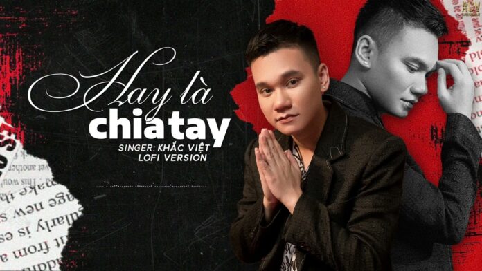 Bài hát Hay Là Chia Tay. Nguồn: Internet