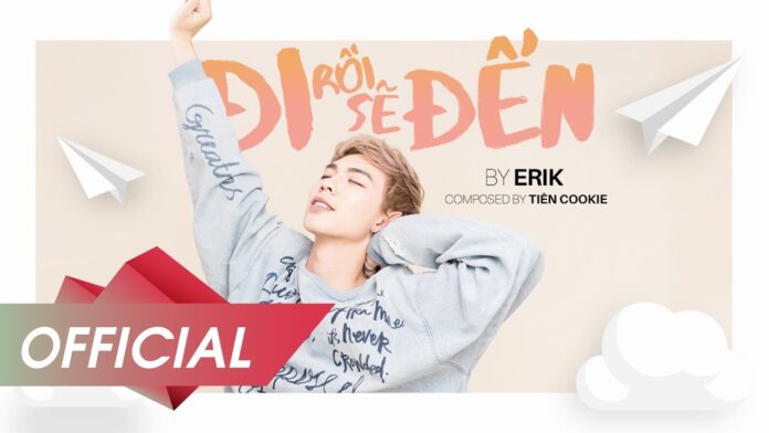 Bài hát Đi Rồi Sẽ Đến. Nguồn: Internet