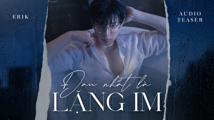 Bài hát Đau Nhất Là Lặng Im. Nguồn: Internet