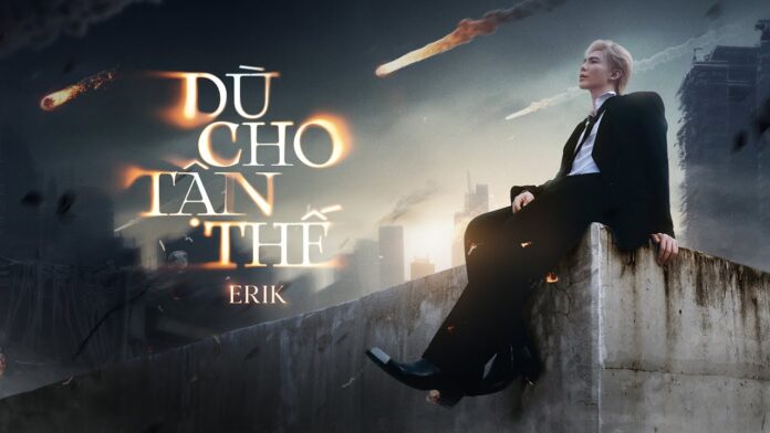 Bài hát Dù Cho Tận Thế. Nguồn: Internet