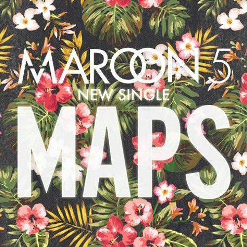 Bài hát Maps. Nguồn: Internet Bài hát Maps. Nguồn: Internet