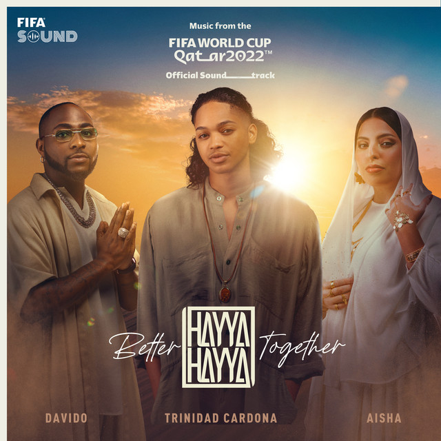 Bài hát Hayya Hayya (Better Together). Nguồn: Internet
