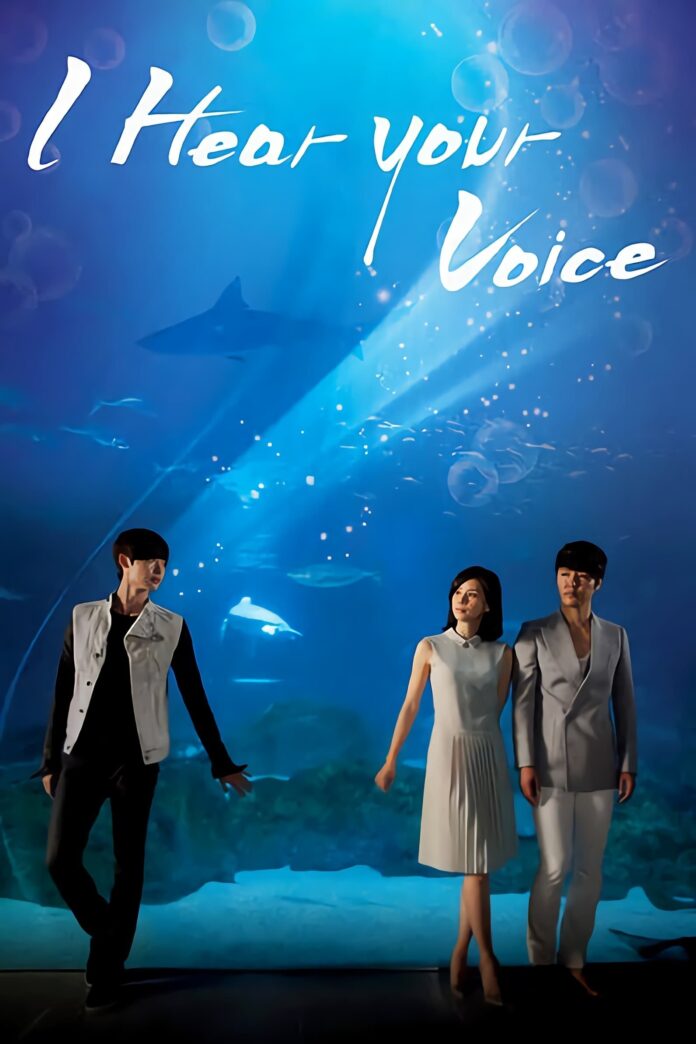 Phim I Hear Your Voice. Nguồn: Internet