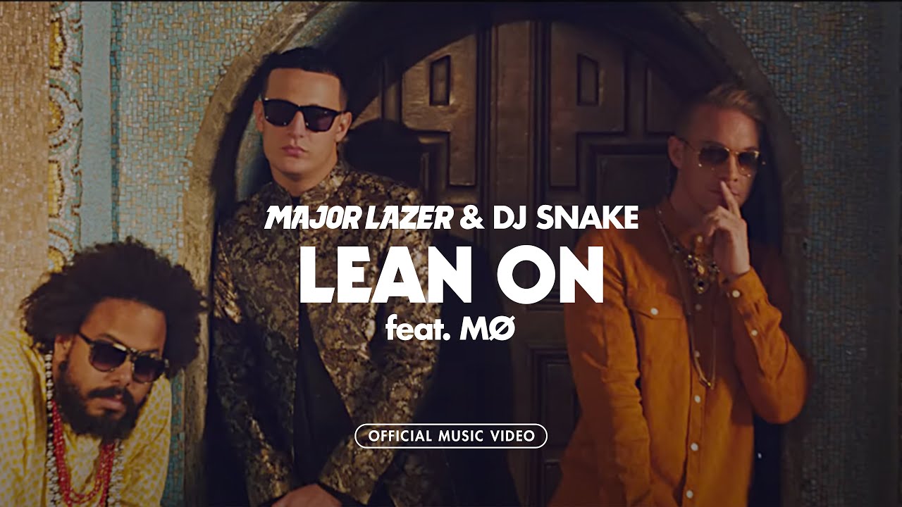 Bài hát Lean On. Nguồn: Internet