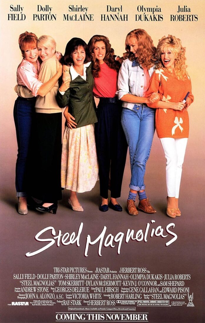 Phim Steel Magnolias. Nguồn: Internet