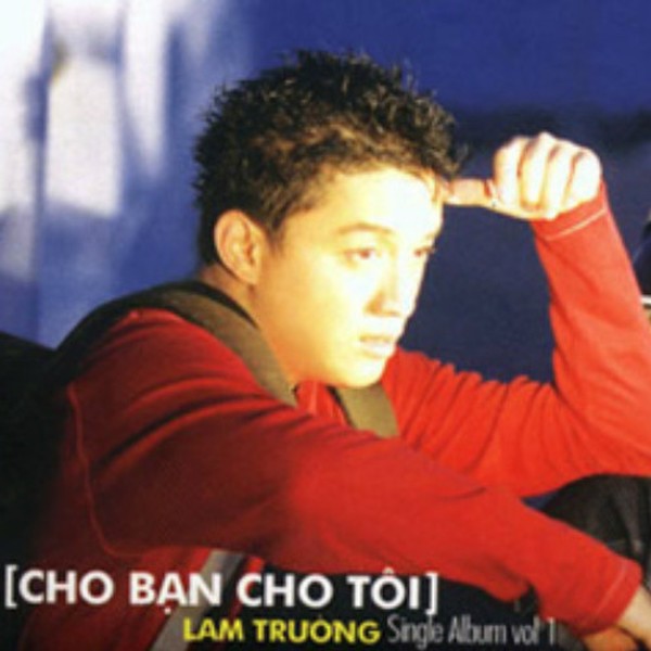 Bài hát Cho bạn cho tôi. Nguồn: Internet Bài hát Cho bạn cho tôi. Nguồn: Internet