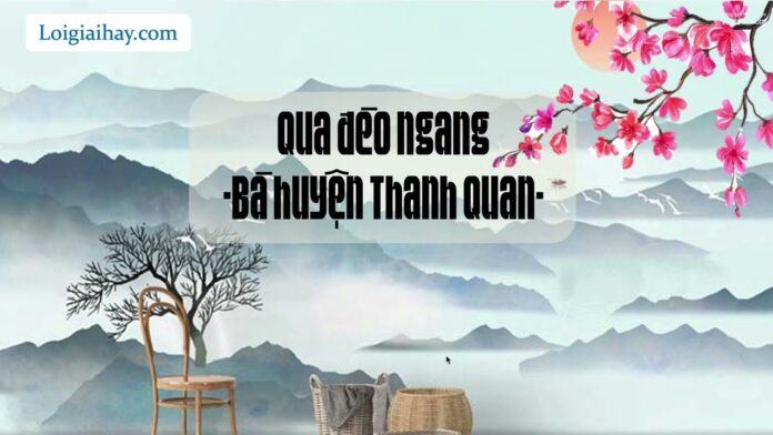 Bài thơ Qua Đèo Ngang. Nguồn: Internet